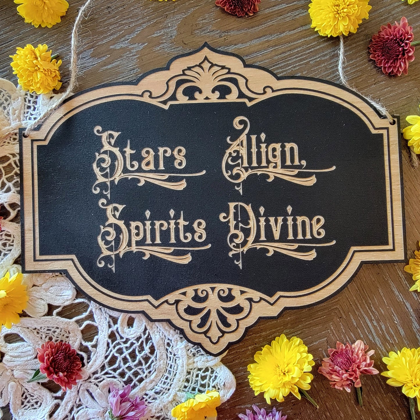 Stars Align Spirits Divine | Wood engraved | Vintage Victorian style | Witchy sign