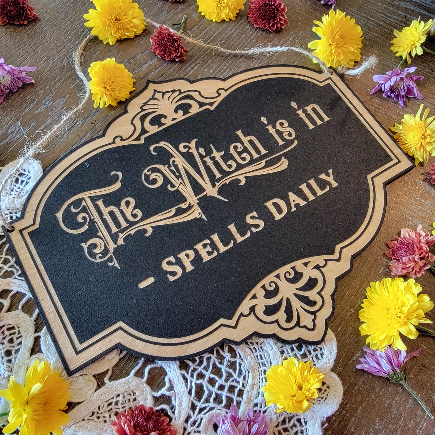 The Witch is in Spells Daily | Wood engraved | Vintage Victorian style | Witchy sign